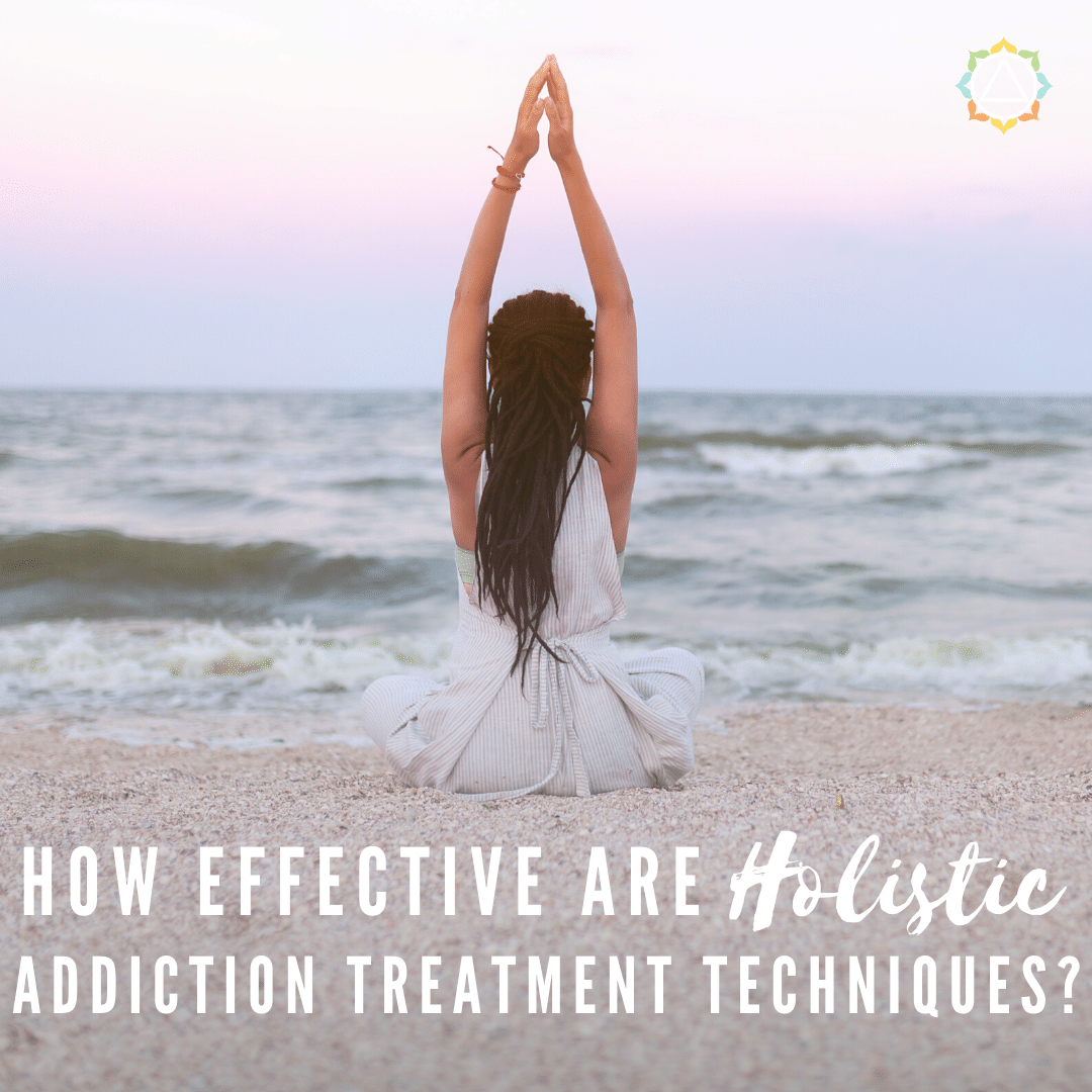 How Effective Are Holistic Addiction Treatment Techniques? | Villa Kali Ma